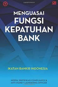 Image of Menguasai fungsi kepatuhan bank