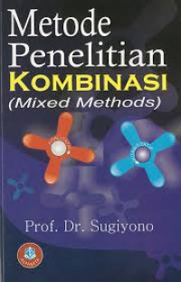 Image of Metode Penelitian Kombinasi (Mixed Methods)