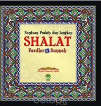 Image of Panduan Praktis dan Lengkap Shalat Fardhu dan Sunnah