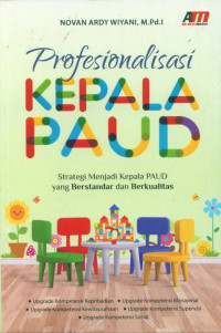 Image of Profesionalisasi kepala PAUD : strategi menjadi kepala PAUD yang berstandar dan berkualitas
