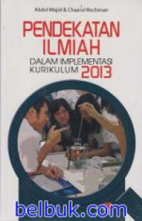 Image of Pendekatan ilmiah dalam implementasi kurikulum 2013