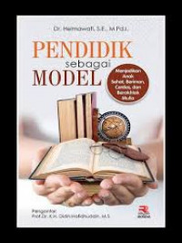 Image of Pendidik sebagai model : Menjadikan anak sehat, beriman, cerdas, dan berakhlak mulia