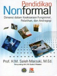 Image of Pendidikan nonformal : Dimensi dalam keaksaraan fungsional, pelatihan, dan androgogi