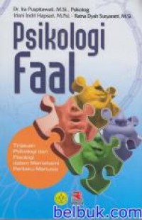 Image of Psikologi faal : Tinjauan psikologi dan fisiologi dalam memahami perilaku manusia