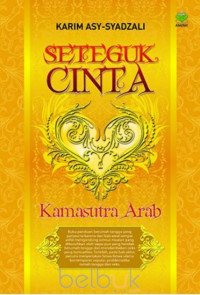 Image of Seteguk cinta : Kamasutra Arab