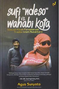Image of Sufi ndeso vs Wahabi kota: sebuah kisah perseteruan tradisi Islam nusantara/ Agus Sunyoto