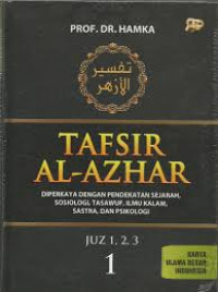 Image of Tafsir al-Azhar jilid 1 (juz 1, 2, 3) : Diperkaya dengan pendekatan sejarah, sosiologi, tasawuf, ilmu kalam, sastra, dan psikologi