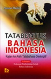 Image of Tatabentuk Bahasa Indonesia : Kajian ke arah tatabahasa deskriptif