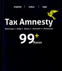 Image of Tax amnesty 99+ kasus
