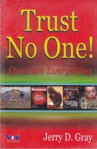 Image of Trust no one! Question everything