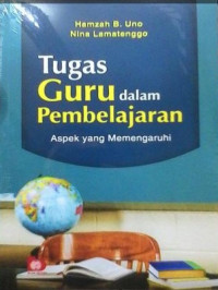 Image of Tugas guru dalam pembelajaran : Aspek yang memengaruhi