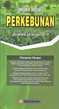 Image of Undang-undang perkebunan : UU RI No. 39 Tahun 2014